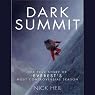 Dark Summit: The True Story of Everest's Most Controversial Season
