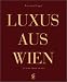 Bücher : Luxus aus Wien I