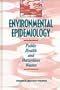 Environmental Epidemiology: Public Health and Hazardous Wastes