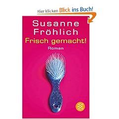 Frisch gemacht!