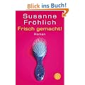 Frisch gemacht!: Roman