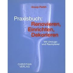 Praxisbuch Renovieren, Einrichten, Dekorieren