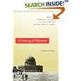 A History of Palestine: From the Ottoman Conquest to the Founding of the State of Israel by Gudrun Kramer and Graham Harman