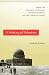 A History of Palestine From the Ottoman Conquest to the Founding of the State of Israel: From the Ottoman Conquest to the Founding of the State of Israel