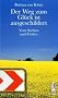 Der Weg zum Gl�ck ist ausgeschildert. Vom Suchen und Finden