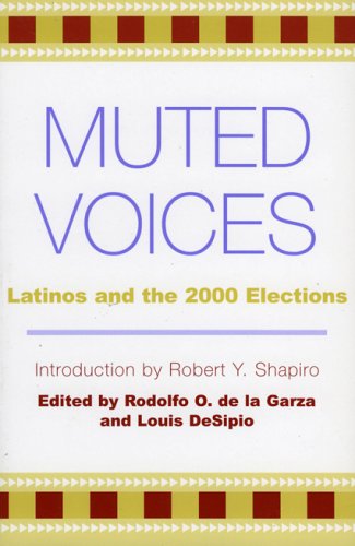 Muted Voices: Latinos and the 2000 Elections (Spectrum Series)