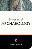 The New Penguin Dictionary of Archaeology (Penguin Reference)