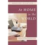 At Home in the World: A Rule of Life for the Rest of Us (Christian Classics)