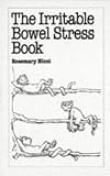 The Irritable Bowel Stress Book (Overcoming Common Problems Series)