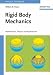 Rigid Body Mechanics: Mathematics, Physics and Applications (Physics Textbook)