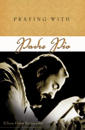 Praying with Padre Pio (Companions for the Journey)