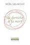 DERVICHE ET LA MORT (LE)