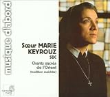 Chants sacr�s de l'Orient (tradition melchite)