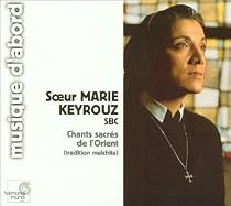 Chants sacrés de l'Orient (tradition melchite)