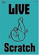 LIVE Scratch~上がってますってばTOUR~@武道館 [DVD]