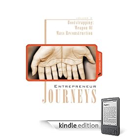 Entrepreneur Journeys (Volume Two) Bootstrapping, Weapon Of Mass Reconstruction