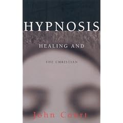 Hypnosis, Healing and the Christian