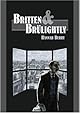 Britten and Brulightly