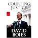 Courting Justice: A Lawyer's Casebook, From the Yankees vs. MLB to Gore vs. Bush