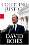 Courting Justice: A Lawyer's Casebook, From the Yankees vs. MLB to Gore vs. Bush Courting Justice: A Lawyer's Casebook, From the Yankees vs. MLB to Gore vs. Bush