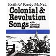 Colonial and Revolution Songs (American History Through Folksong) (American History Through Folksong) by Rusty McNeil and Keith McNeil