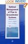 Optimal Management of Flow in Groundwater Systems: An Introduction to Combining Simulation Models and Optimization Methods