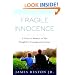 Fragile Innocence: A Father's Memoir of His Daughter's Courageous Journey