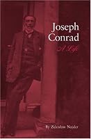 Joseph Conrad: A Life (Studies in English and American Literature and Culture) (Studies in English and American Literature and Culture)