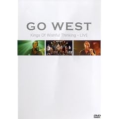 Go West - Kings Of Wishful Thinking - Live [2004] [DVD]