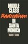 Middle Class Radicalism in Santa Monica