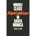 Middle Class Radicalism in Santa Monica book cover