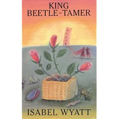 King Beetle-Tamer: And Other Light-hearted Wonder Tales