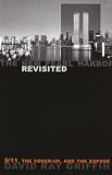 New Pearl Harbor Revisited: 9/11, the Cover-up and the Expose