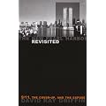New Pearl Harbor Revisited: 9/11, the Cover-up and the Expose
