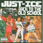 Back To The Old School by Just-Ice