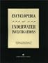 Encyclopedia of Underwater Investigations