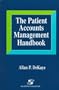 The Patient Accounts Management Handbook