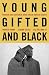 Young, Gifted, and Black: Promoting High Achievement Among African-American Students