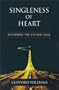 Singleness of Heart: Restoring the Divided Soul