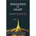 Singleness of Heart: Restoring the Divided Soul