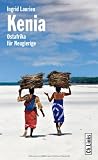 Kenia: Ostafrika f�r Neugierige