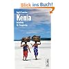 Kenia: Ostafrika f�r Neugierige