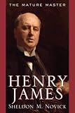 Henry James : The Mature Master