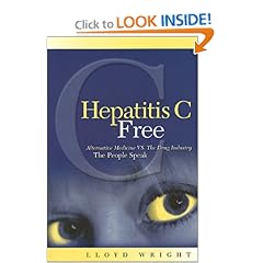 Hepatitis C Free: Alternative Medicine VS, The Drug Industry