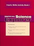 Inquiry Skills Activity Book 1 (Prentice Hall Science Explorer)