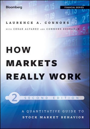 How Markets Really Work: Quantitative Guide to 