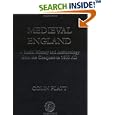 Medieval England: A Social History and Archaeology from the Conquest to 1600 AD by Colin Platt