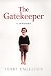 The Gatekeeper: A Memoir