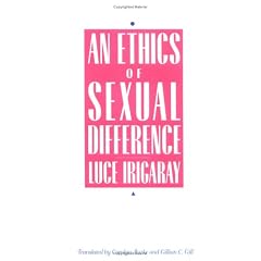 An Ethics of Sexual Difference