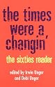 The Times Were a Changin': The Sixties Reader
